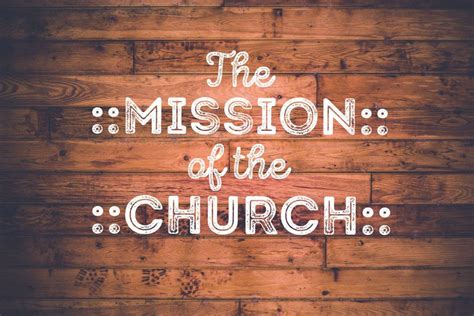 What is the Mission of the Church? - Bible Advocate