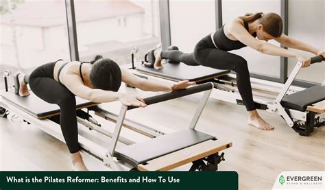 What is the Pilates Reformer Benefits and How To Use