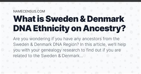 What is the Sweden and Denmark DNA Ethnicity on …