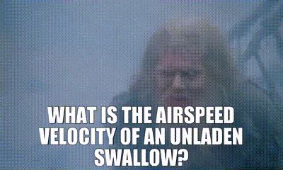 What is the airspeed velocity of an unladen swallow. Expert-verified. 100% (1 rating) Air speed velocity - It is the relative velocity between the unladen swallow, and the air. To find the airspeed velocity of a bird, one must calculate the Strouhal number …. View the full answer. 
