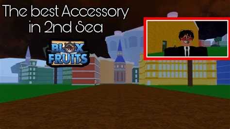 What is the best accessory in second sea blox fruits. Things To Know About What is the best accessory in second sea blox fruits. 