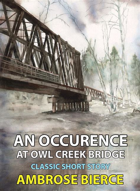 What is the climax of An Occurrence at Owl Creek Bridge?