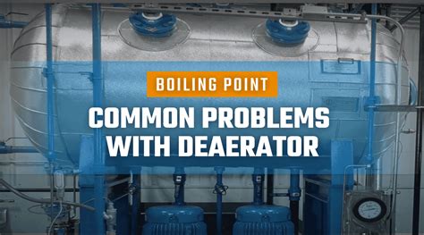 What is the common failure mecahnism for a Deaerator Tank