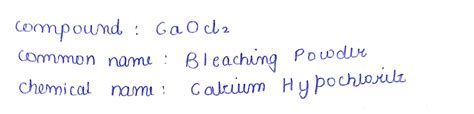 What is the common name of the compound CaOCl2 - Toppr