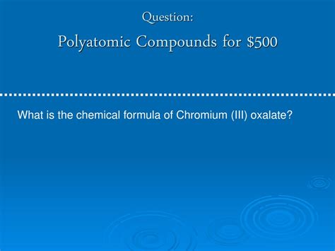 What is the formula for chromium III Oxalate? - Answers