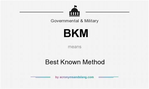 What is the full form of BKM meaning, and definition