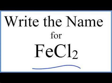 What is the name of "FeCl"_2? Socratic