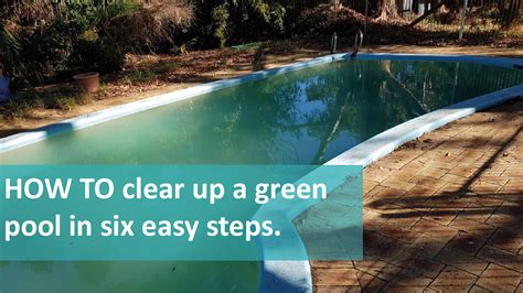 What is the quickest way to turn a green pool clear?