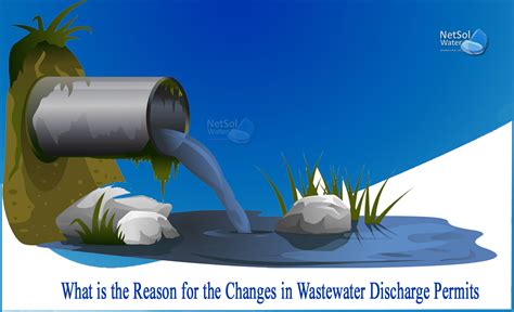 What is the reason for the changes in Wastewater discharge permits