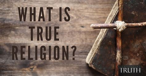 What is the true religion. Things To Know About What is the true religion. 