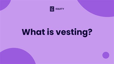 What is vesting? LTSE Equity