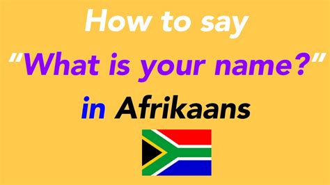 What is your name in afrikaans