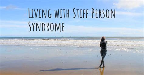 What it's like to live — and even thrive — with stiff-person syndrome