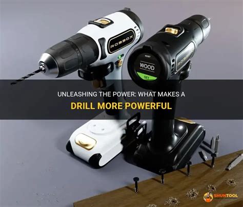 What makes a drill more powerful