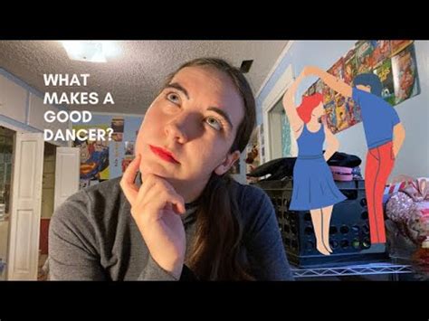 What makes a good dancer