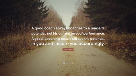 What makes a great coach. Coach quotes, Coaching quotes leadership