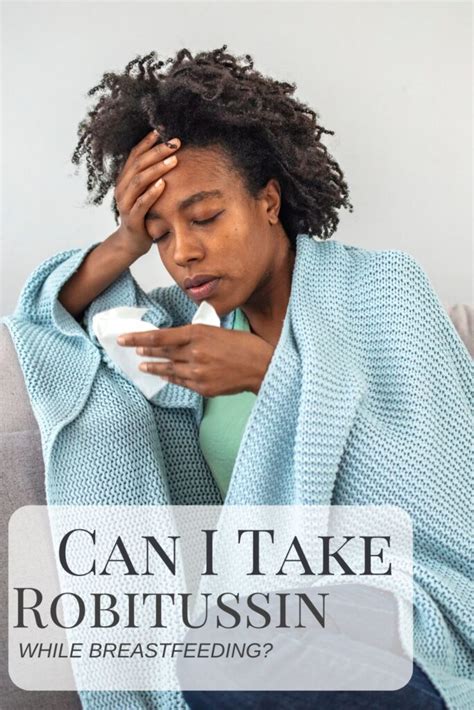 What robitussin is safe while breastfeeding