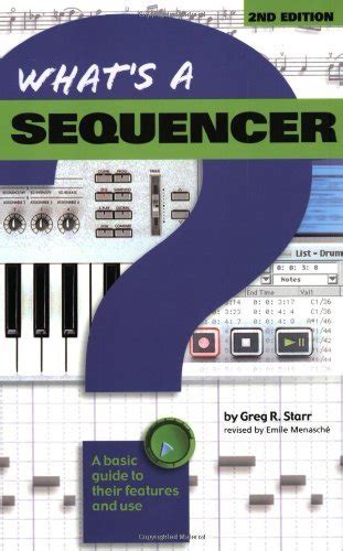 What s a sequencer a basic guide to their features and use. - The easy guide to osces for specialties by muhammed akunjee.