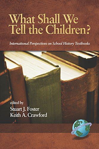 What shall we tell the children international perspectives on school history textbooks. - International farmall farmall h tractor parts manual.