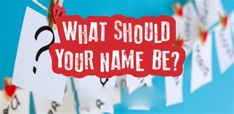 What should your name be quiz