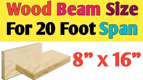 What size wood beam for 20 foot span.  Includes load analysis and wood type selection.  ...