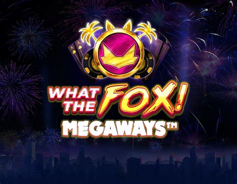 What the Fox MegaWays slots
