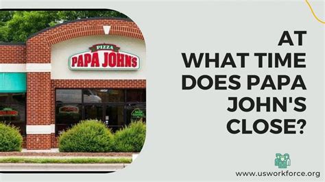 What time do papa john. Specialties: For Papa Johns Pizza, the secret to success is much like the secret to making a better pizza - the more you put into it, the more you get out of it. Whether it's our signature sauce, toppings, our original fresh dough, or even the box itself, we invest in our ingredients to ensure that we always give you the finest quality pizza. For you, it's not just Better Ingredients. Better ... 