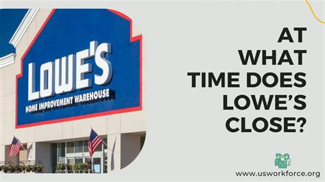 What time does lowe's close at. Things To Know About What time does lowe's close at. 