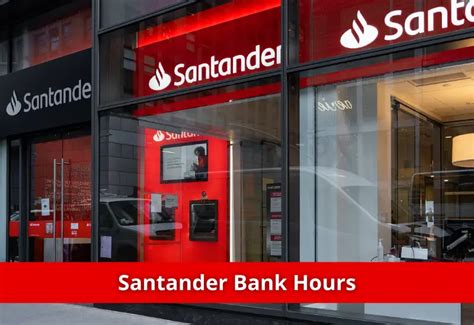 What time does santander bank close today. Things To Know About What time does santander bank close today. 