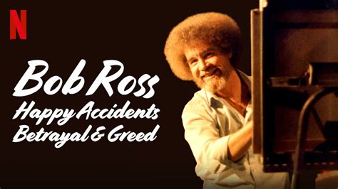 What time is Bob Ross: Happy Accidents, Betrayal & Greed on Netflix?