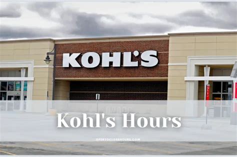 What time kohl's open today. Things To Know About What time kohl's open today. 