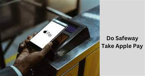 What to Do if Safeway Doesn't Take Your Apple Pay