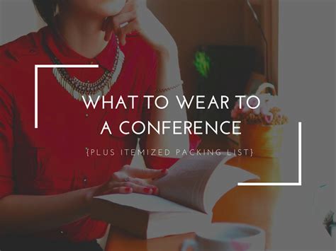 What to Wear to a Conference :: Packing List & …