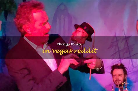 What to do in vegas reddit