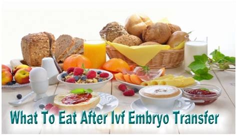 What to eat after embryo transfer IVF?