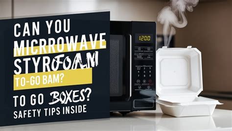 What to know about microwaving Styrofoam 