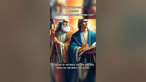 What two prophets never died