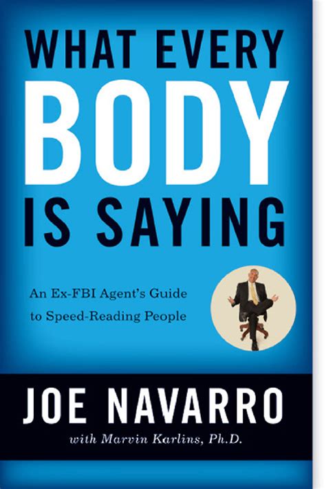 Download What Every Body Is Saying An Fbi Agents Guide To Speedreading People By Joe Navarro