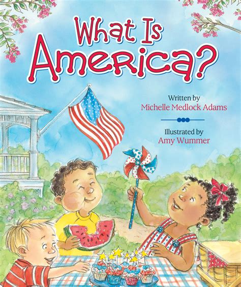 Read What Is America By Michelle Medlock Adams