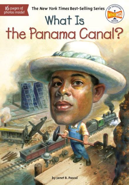 Read What Is The Panama Canal What Was By Janet B Pascal