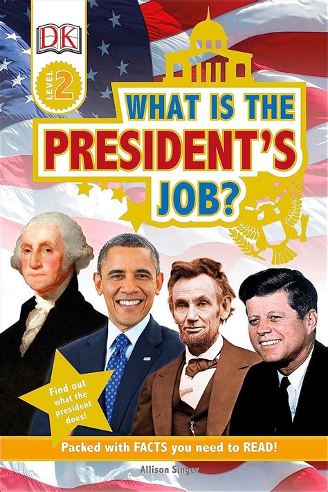 Full Download What Is The Presidents Job Dk Readers L2 By Allison Singer