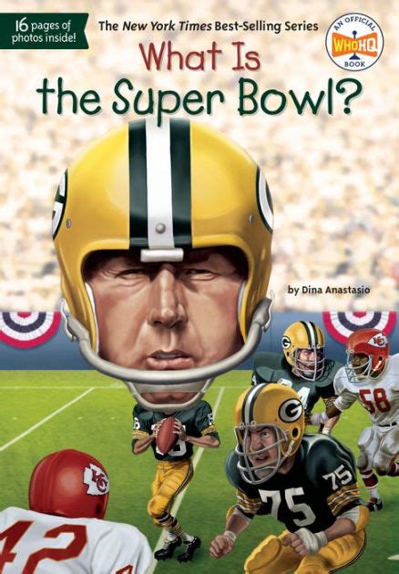 Full Download What Is The Super Bowl By Dina Anastasio