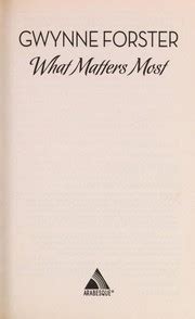 Read What Matters Most By Gwynne Forster