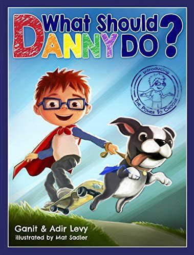 Read Online What Should Danny Do By Adir Levy