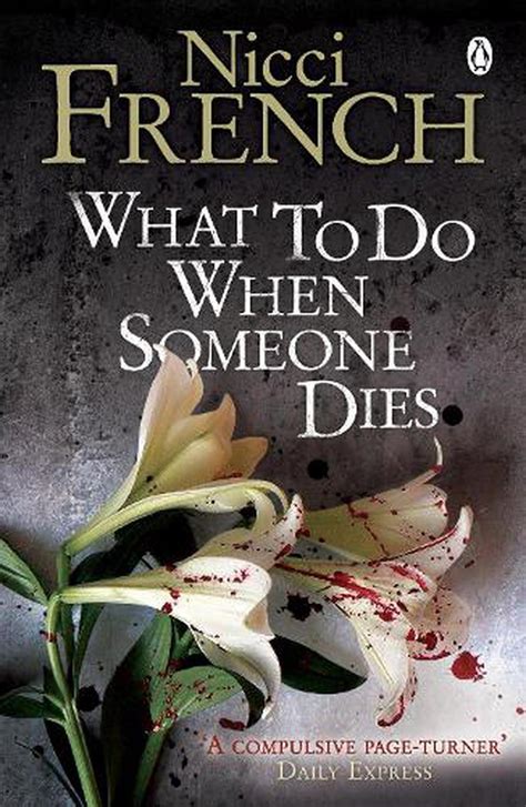 Read What To Do When Someone Dies By Nicci French