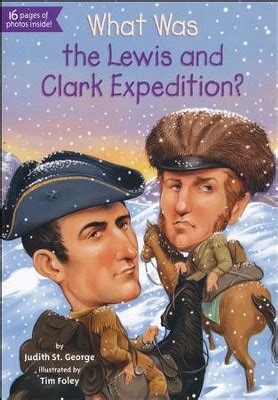 Read Online What Was The Lewis And Clark Expedition By Judith St George