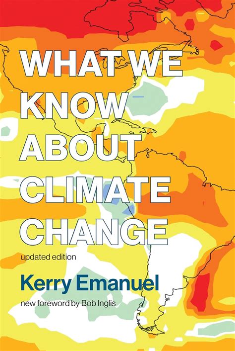 Full Download What We Know About Climate Change Updated Edition By Kerry Emanuel