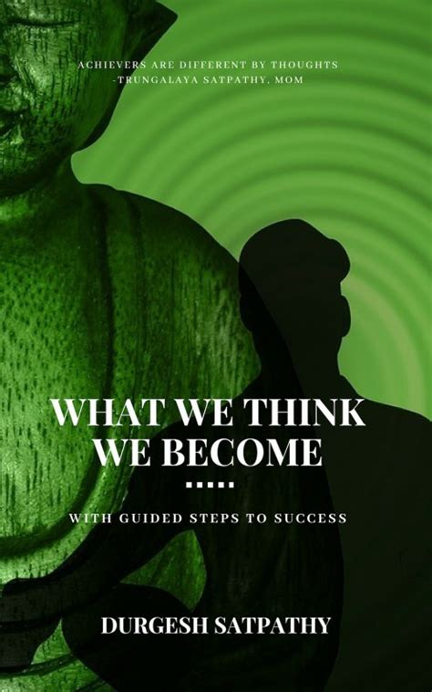 Read What We Think We Become By Durgesh Satpathy