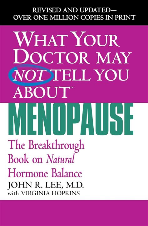 Download What Your Doctor May Not Tell You About Menopause The Breakthrough Book On Natural Progesterone By John R Lee