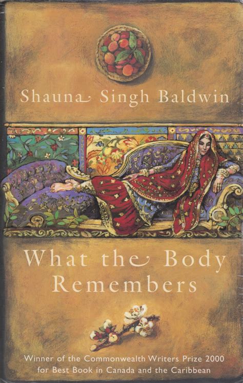 Full Download What The Body Remembers By Shauna Singh Baldwin
